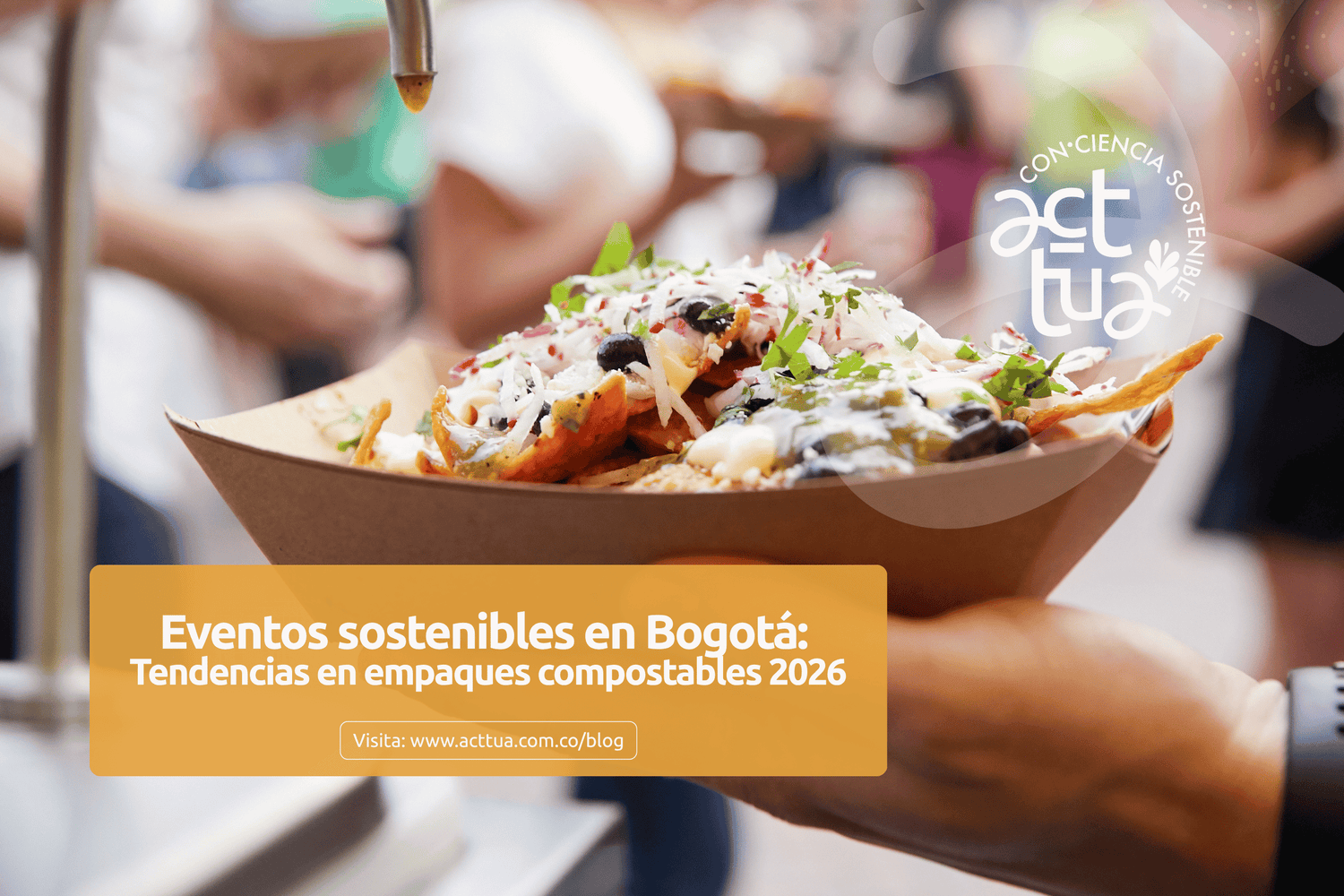 Eventos sostenibles en Bogotá: Tendencias en empaques compostables 2026
