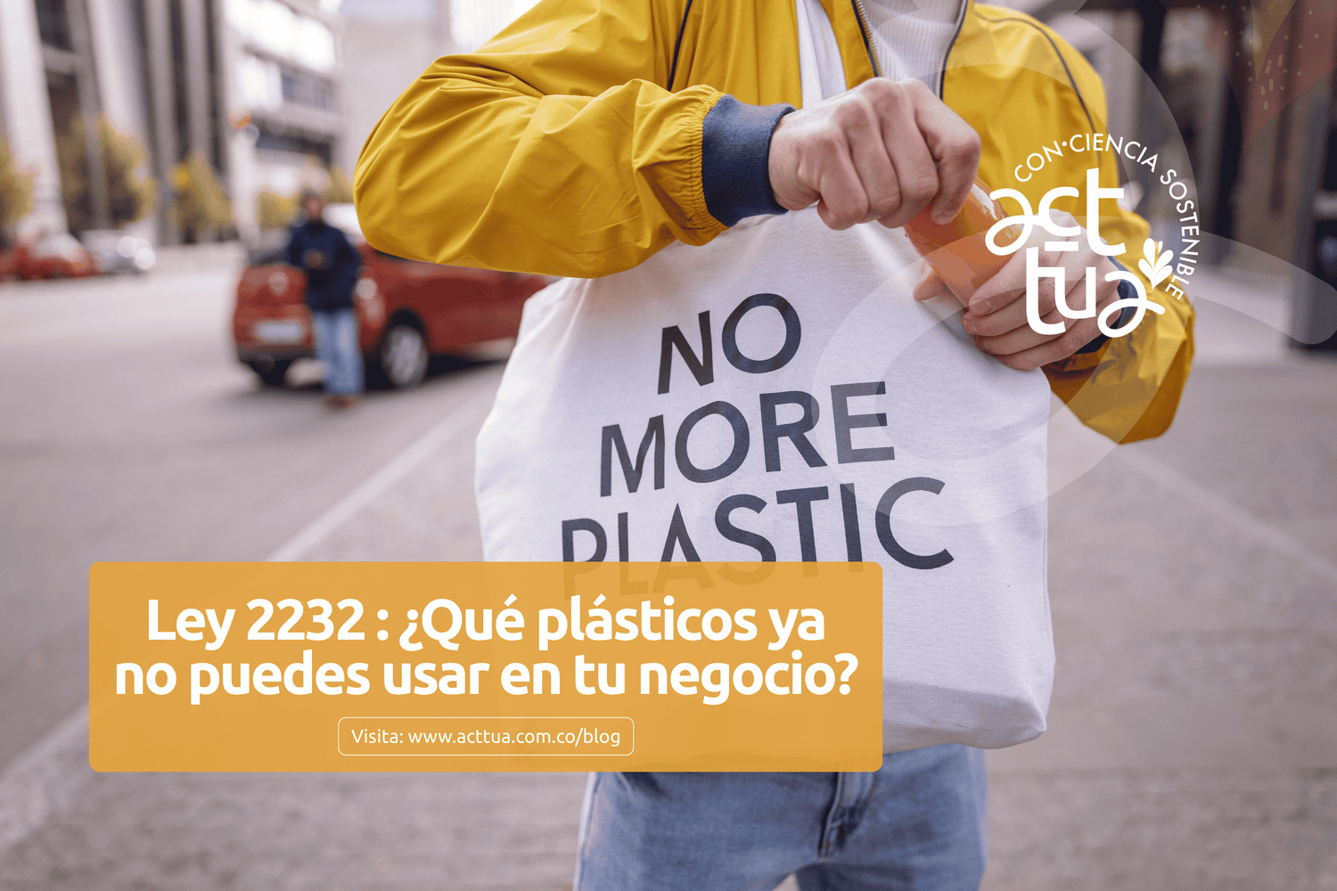 Guía definitiva de la Ley 2232 en 2026: ¿Qué plásticos ya no puedes usar en tu negocio?